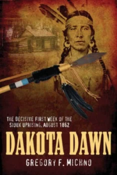 Image of Dakota Dawn by Gregory Michno Hardback
