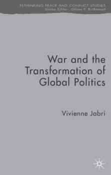 Image of War and the Transformation of Global Politics by V. Jabri