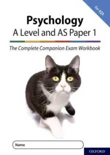 Image of The Complete Companions for AQA Fourth Edition: 16-18: The Complete Companions: A Level Year 1 and AS Psychology: Paper 1 Exam Workbook for AQA : With