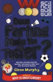 Image of Does Farting Make You Faster and Other Incredibly Important by Glenn Murphy Paperback