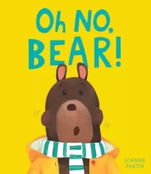 Image of Oh no Bear by Joanne Partis