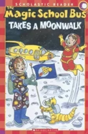 Image of magic school bus takes a moonwalk