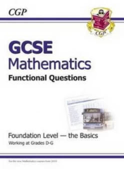 Image of Gcse Maths Functional Question Book - Foundation - the Basics Hardback