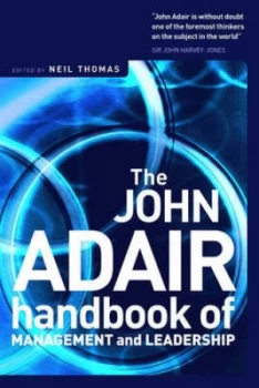 Image of The John Adair Handbook of Management and Leadership by Neil Thomas Hardback