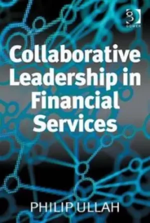 Image of Collaborative Leadership in Financial Services