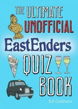 Image of The Ultimate Unofficial Eastenders Quiz Book by Ed Cobham Paperback