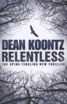 Image of Relentless by Dean Koontz Hardback