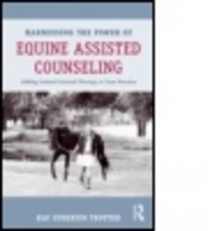 Image of Harnessing the Power of Equine Assisted Counseling by Kay Sudekum Trotter Paperback