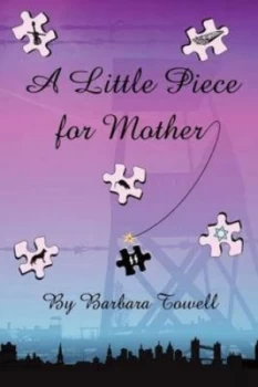 Image of Little Piece for Mother by Barbara Towell Paperback