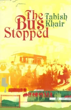 Image of The Bus Stopped by Tabish Khair Book