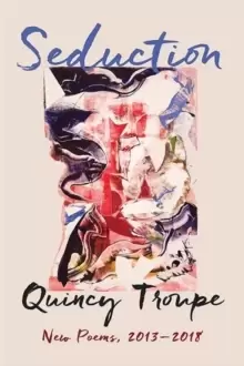Image of Seduction : New Poems, 2013-2018