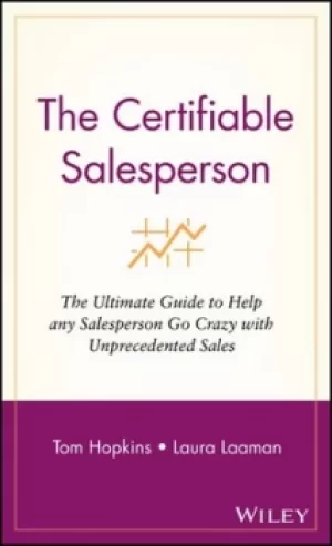 Image of The certifiable salesperson by Tom Hopkins