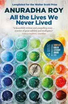 Image of All the lives we never lived by Anuradha Roy