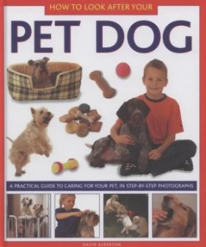 Image of How to Look After Your Pet Dog by David Alderton Hardback