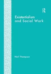 Image of Existentialism and Social Work