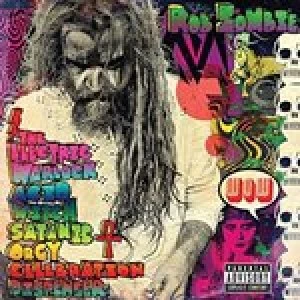 Image of Rob Zombie - Electric Warlock Acid Witch Satanic Orgy Celebration (Music CD)