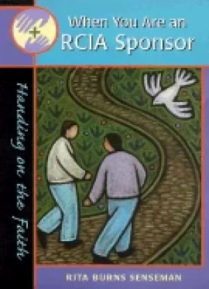Image of when you are an rcia sponsor handing on the faith
