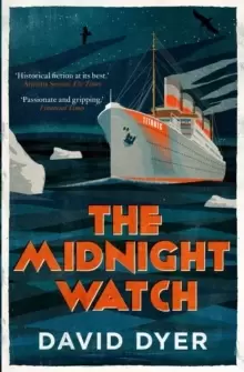 Image of The Midnight Watch : A gripping novel of the SS Californian, the ship that failed to aid the sinking Titanic