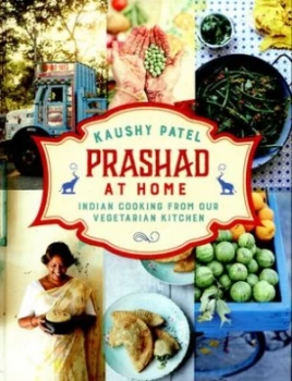 Image of Prashad at Home by Kaushy Patel Hardback