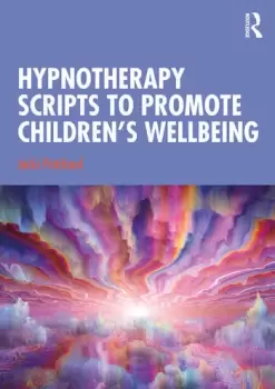 Image of Hypnotherapy Scripts to Promote Childrens Wellbeing