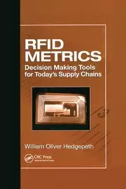 Image of RFID Metrics Decision Making Tools for Today's Supply Chains
