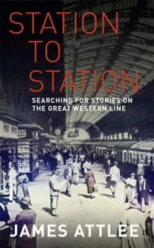 Image of Station to Station by James Attlee Hardback