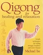 Image of qi gong for healing and relaxation simple techniques for feeling stronger h