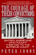 Image of courage of their convictions sixteen americans who fought their way to the
