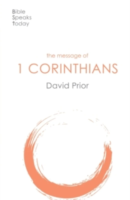 Image of The Message of 1 Corinthians : Life In The Local Church Paperback / softback