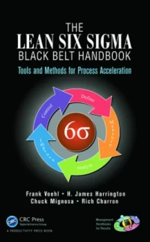 Image of The Lean Six Sigma Black Belt HandbookTools and Methods for Process Acceleration