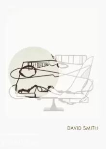 Image of David Smith : Phaidon Focus