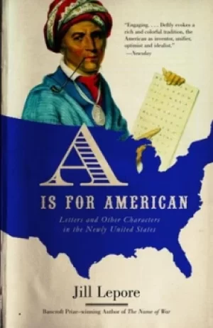 Image of A Is for American by Jill Lepore