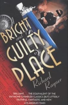 Image of A Bright and Guilty Place by Richard Rayner Book