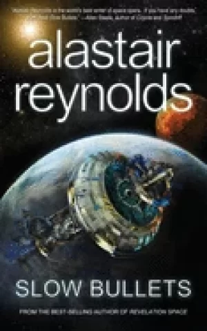 Image of Slow Bullets by Alastair Reynolds