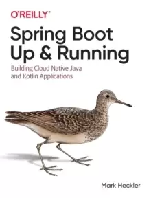 Image of Spring Boot: Up and Running : Building Cloud Native Java and Kotlin Applications