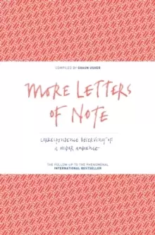 Image of More Letters of Note : Correspondence Deserving of a Wider Audience