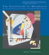 Image of soundscape of modernity architectural acoustics and the culture of listenin
