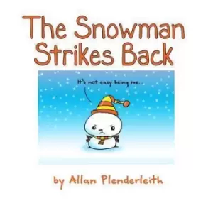 Image of The snowman strikes back by Allan Plenderleith