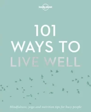 Image of 101 ways to live well by
