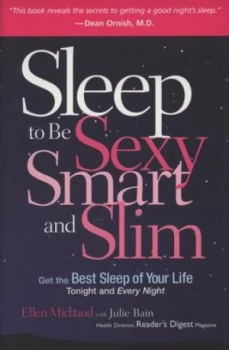 Image of Sleep to Be Sexy Smart and Slim by Ellen Michaud and Julie Bain Hardback
