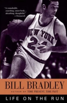 Image of Life on the Run by Bill Bradley Book