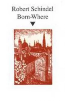 Image of Born-Where by Robert Schindel Paperback