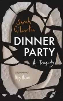 Image of Dinner Party : A Tragedy