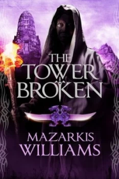 Image of The Tower Broken by Mazarkis Williams Paperback