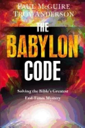 Image of babylon code solving the bibles greatest end times mystery