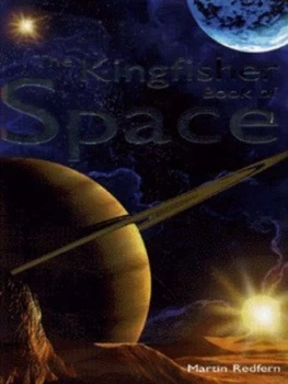 Image of The Kingfisher Book of Space by Martin Redfern Hardback
