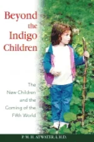 Image of beyond the indigo children the new children and the coming of the fifth wor