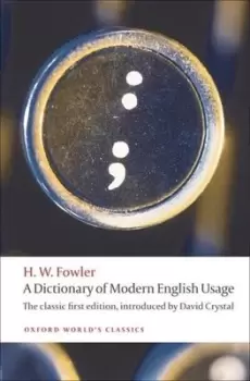 Image of A dictionary of modern English usage by H. W. Fowler