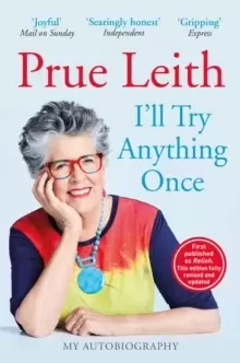 Image of I'll Try Anything Once : New edition of this riveting memoir from Bake Off judge, originally published as RELISH