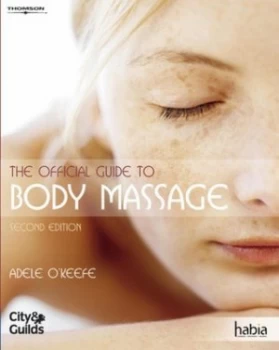 Image of The Official Guide to Body Massage by Adele Okeefe Paperback